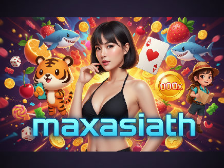 maxasiath สมัครสมาชิก